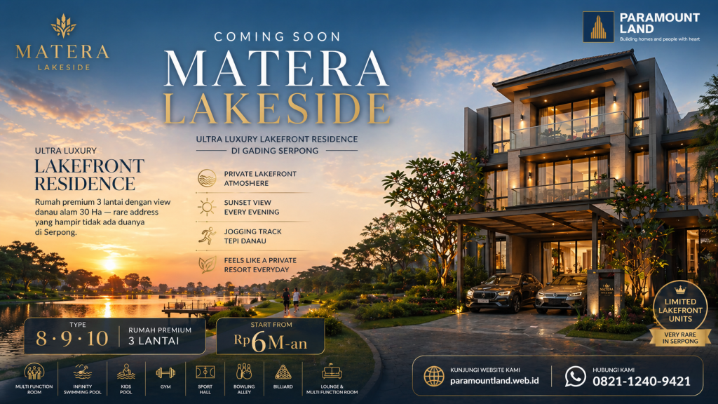 Keunggulan Matera Lakeside